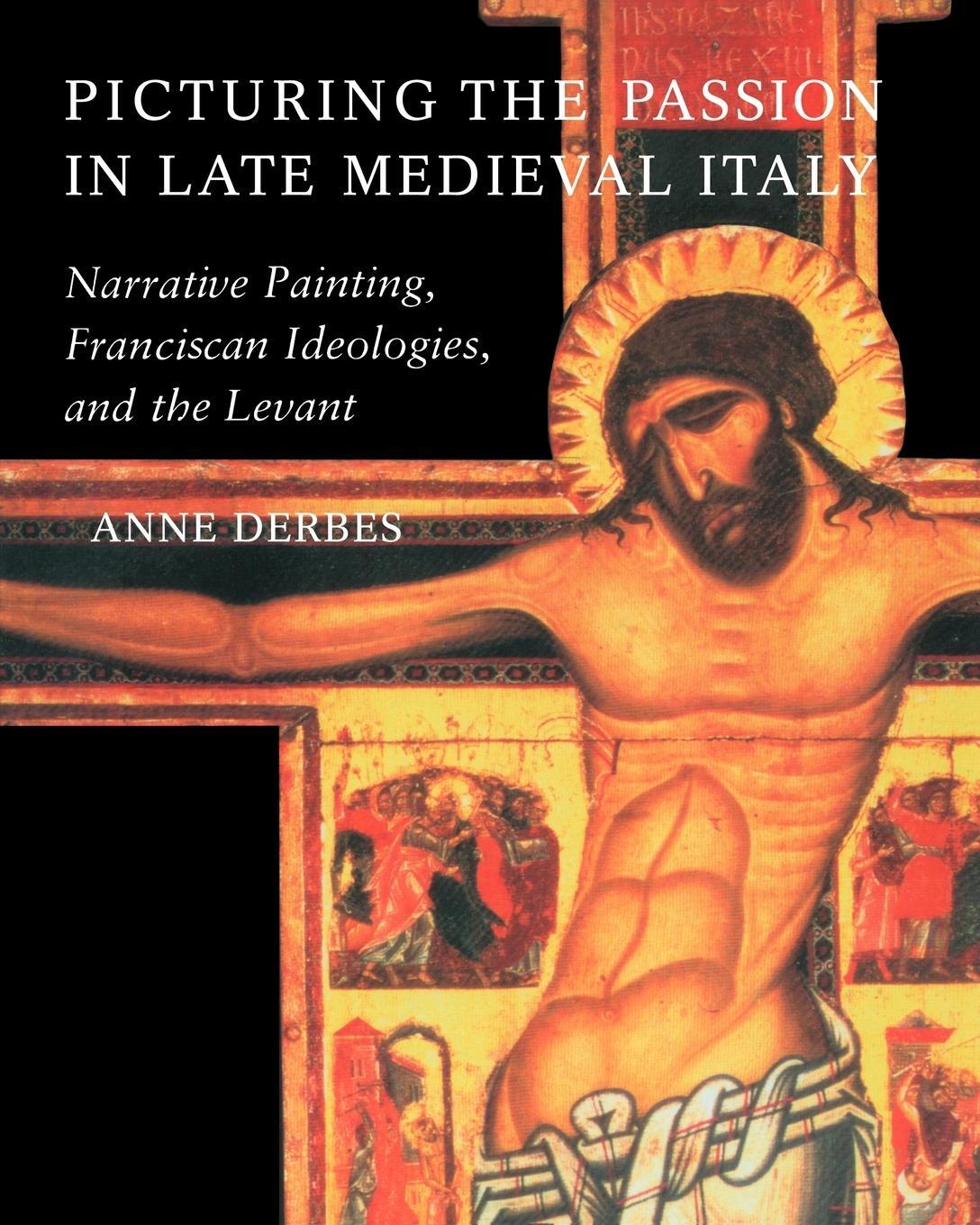 Cover: 9780521639262 | Picturing the Passion in Late Medieval Italy | Anne Derbes | Buch
