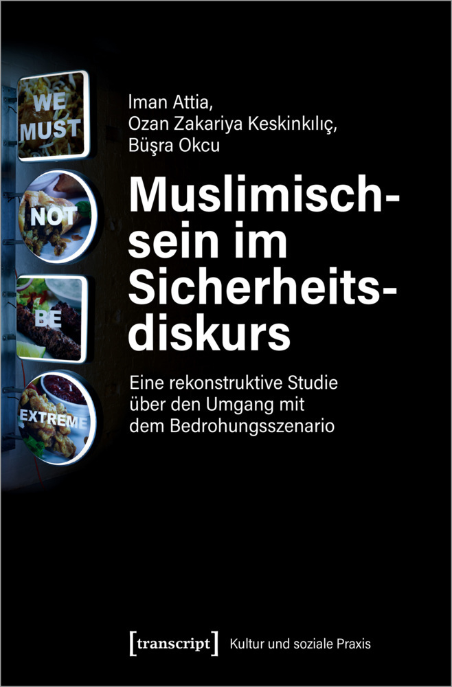 Cover: 9783837657111 | Muslimischsein im Sicherheitsdiskurs | Iman Attia (u. a.) | Buch