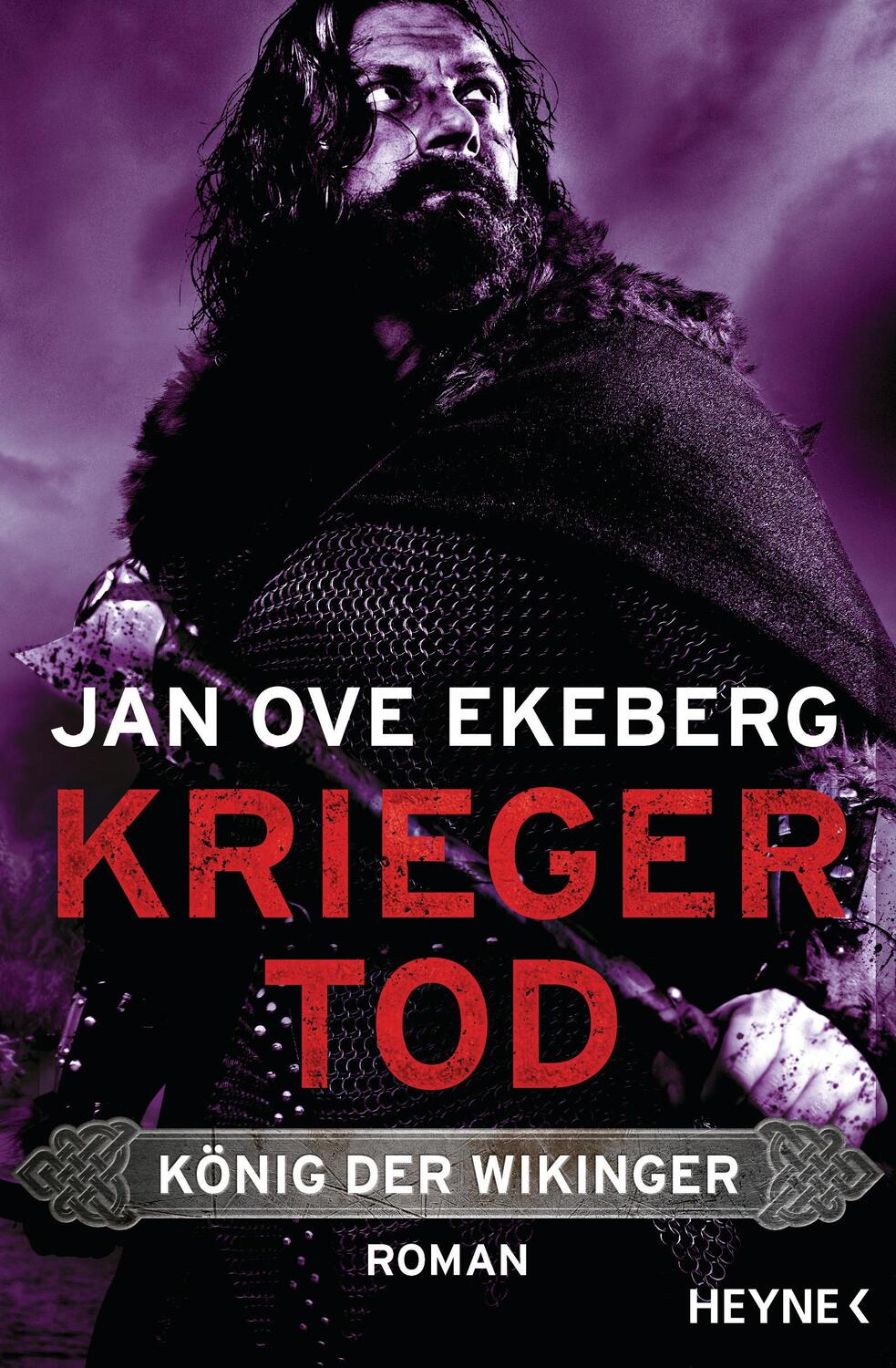 Cover: 9783453471443 | Kriegertod - König der Wikinger | Roman | Jan Ove Ekeberg | Buch