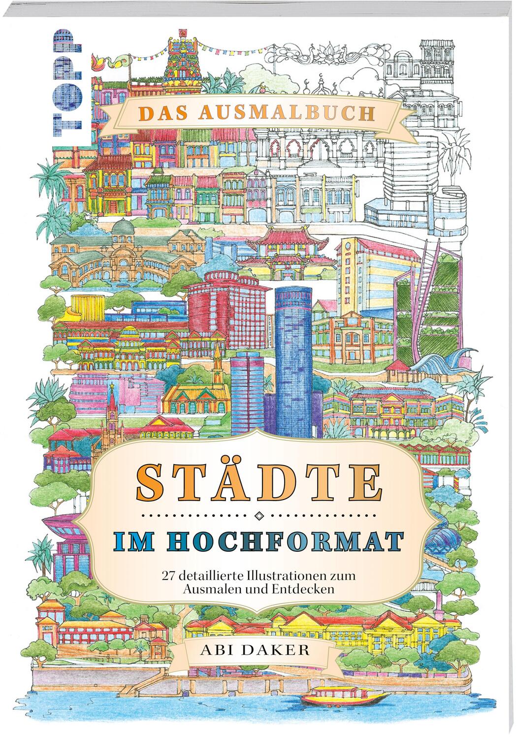 Cover: 9783735880826 | Städte im Hochformat - das Ausmalbuch | Abi Daker | Taschenbuch | 2023