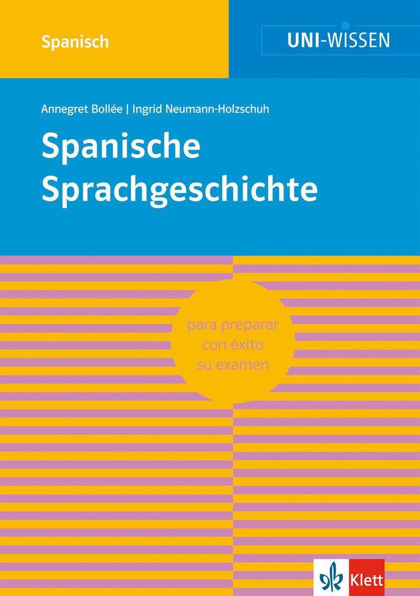 Cover: 9783129390177 | Spanische Sprachgeschichte | Annegret Bollée (u. a.) | Taschenbuch