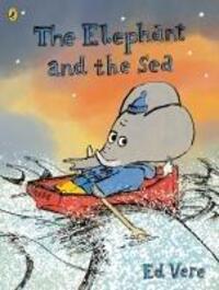 Cover: 9780141376400 | The Elephant and the Sea | Ed Vere | Taschenbuch | 32 S. | Englisch