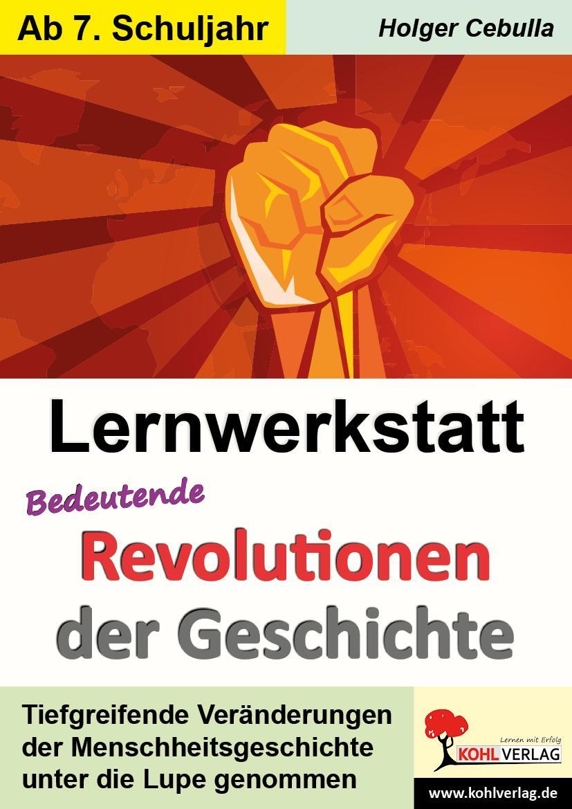 Cover: 9783985581849 | Lernwerkstatt Bedeutende Revolutionen der Geschichte | Holger Cebulla