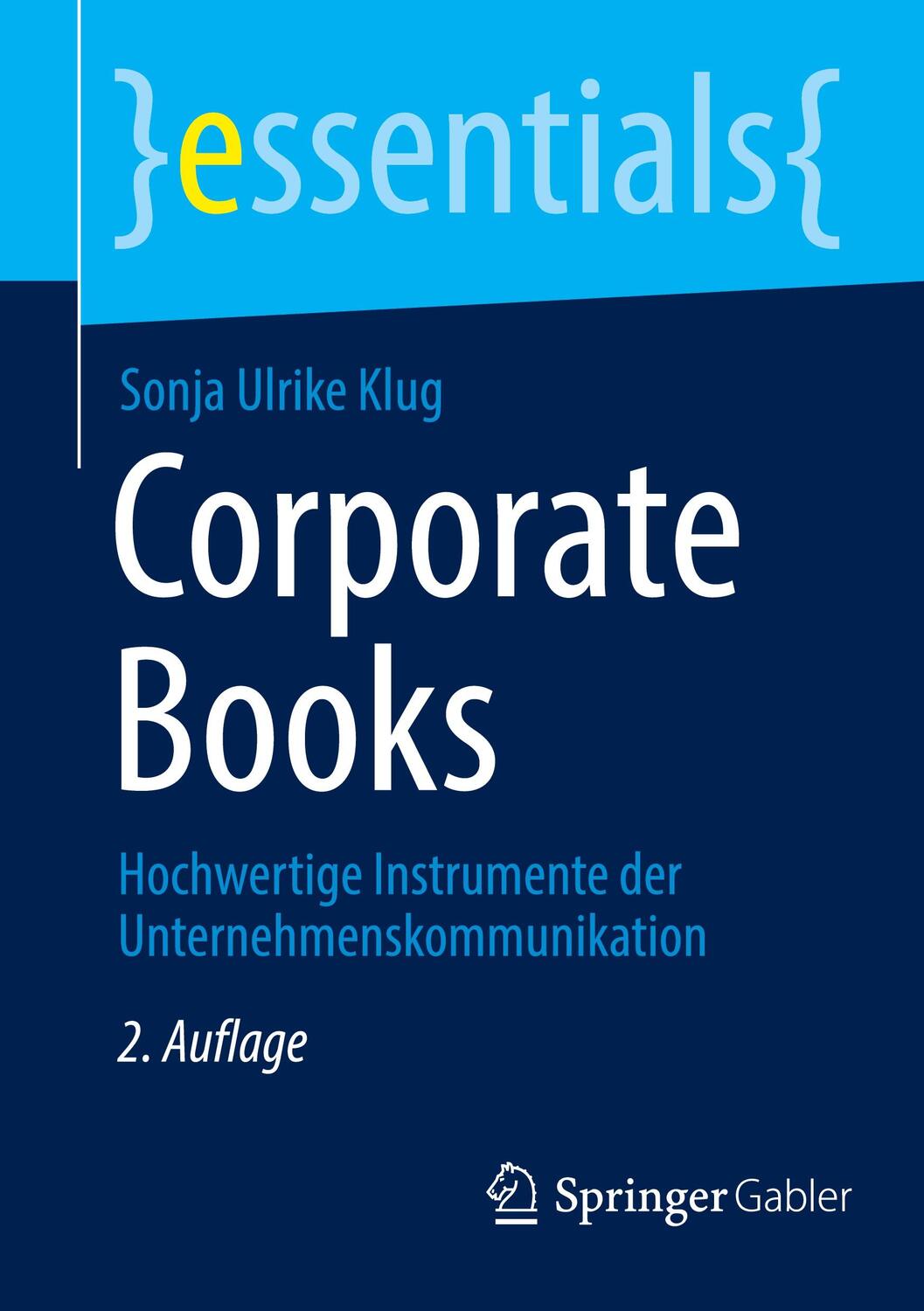 Cover: 9783658429829 | Corporate Books | Sonja Ulrike Klug | Taschenbuch | essentials | x