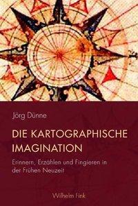 Cover: 9783770551491 | Die kartographische Imagination | Jörg Dünne | Taschenbuch | 443 S.