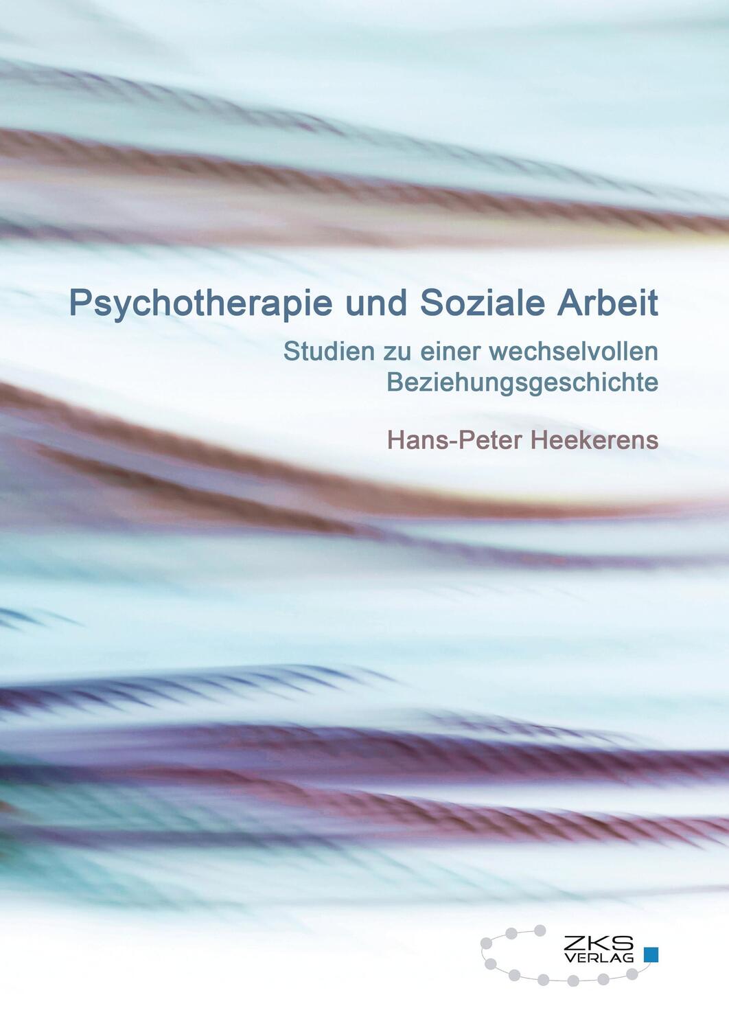 Cover: 9783934247895 | Psychotherapie und Soziale Arbeit | Hans-Peter Heekerens | Taschenbuch