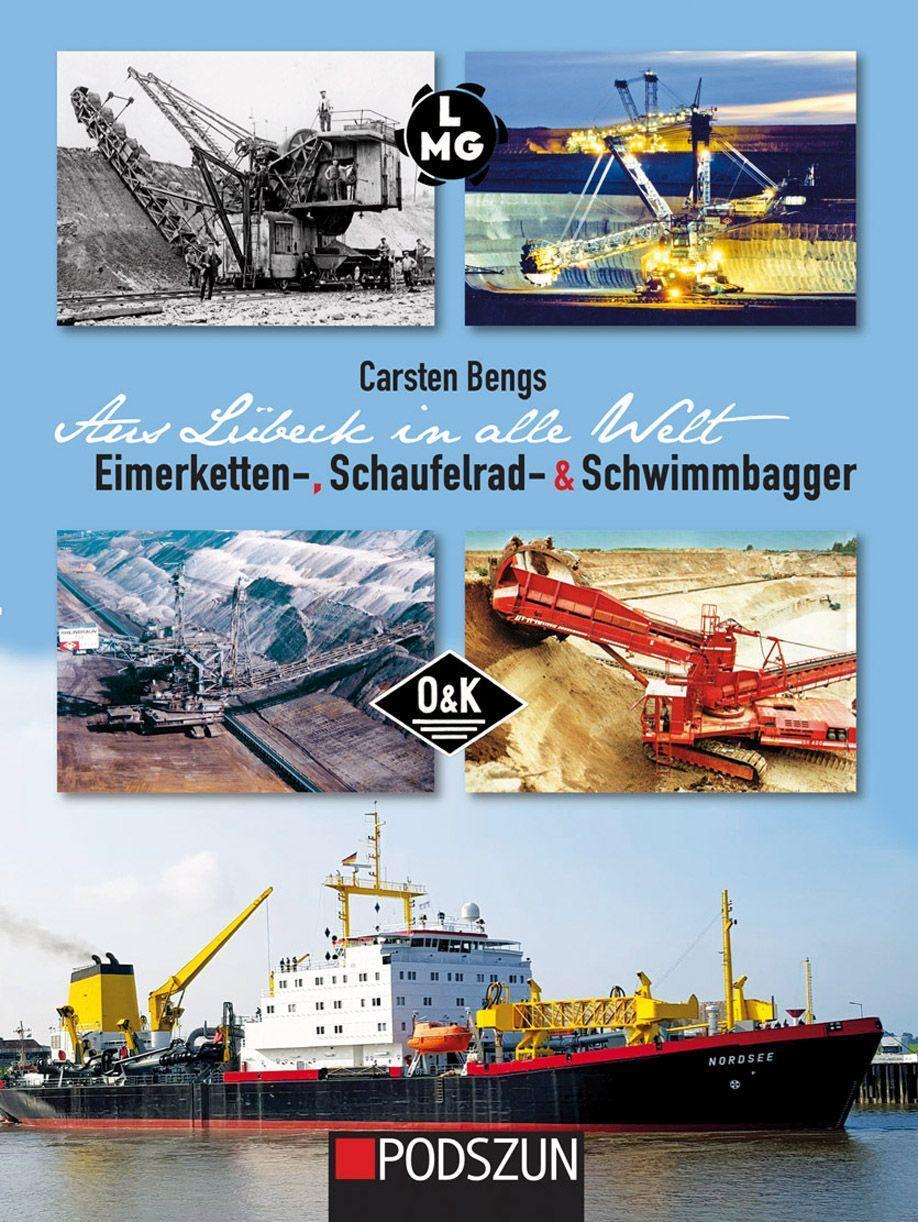 Cover: 9783751610285 | Aus Lübeck in alle Welt: Eimerketten-, Schaufelrad- und Schwimmbagger