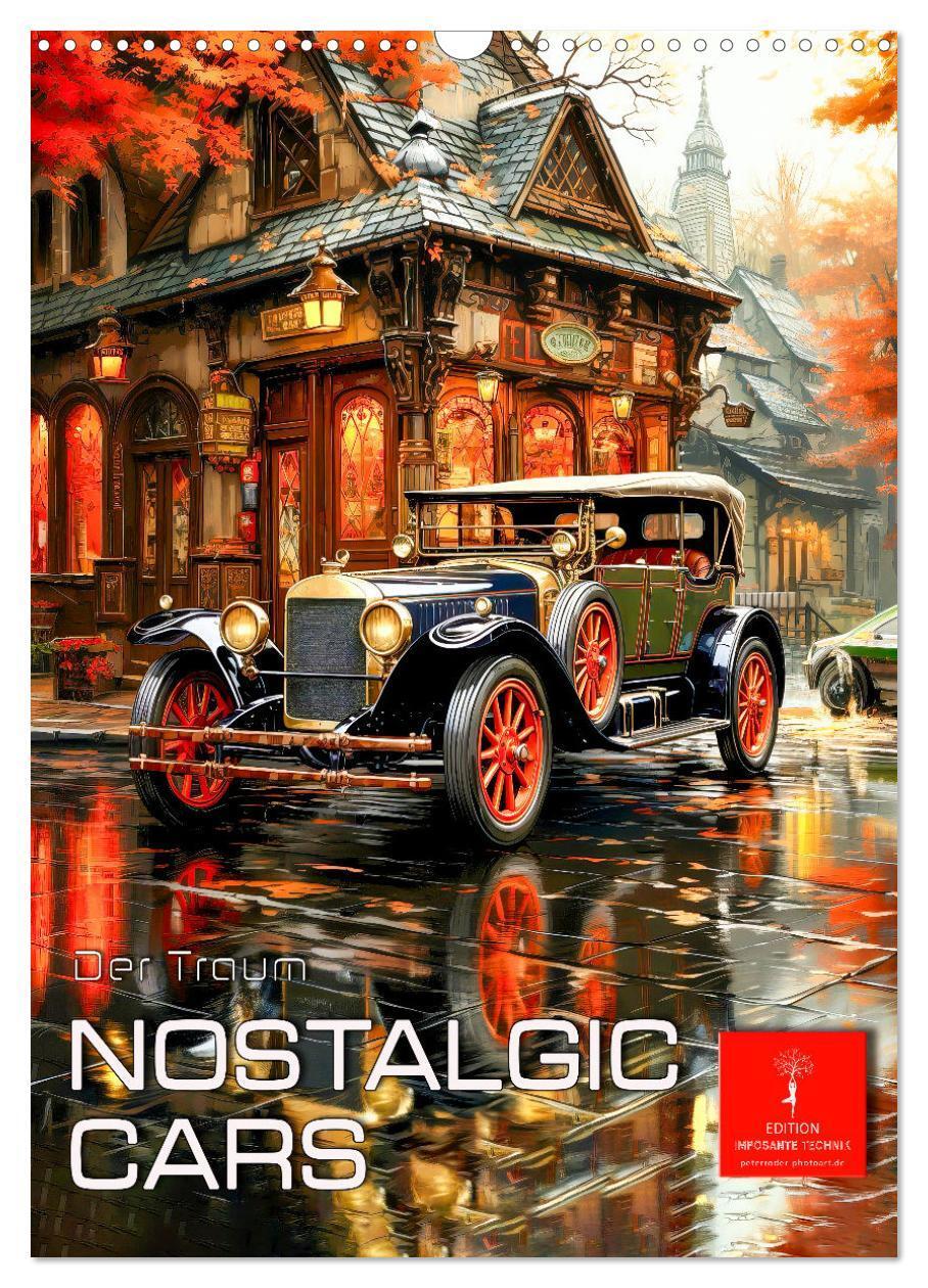 Cover: 9783435849338 | Nostalgic Cars der Traum (Wandkalender 2025 DIN A3 hoch), CALVENDO...