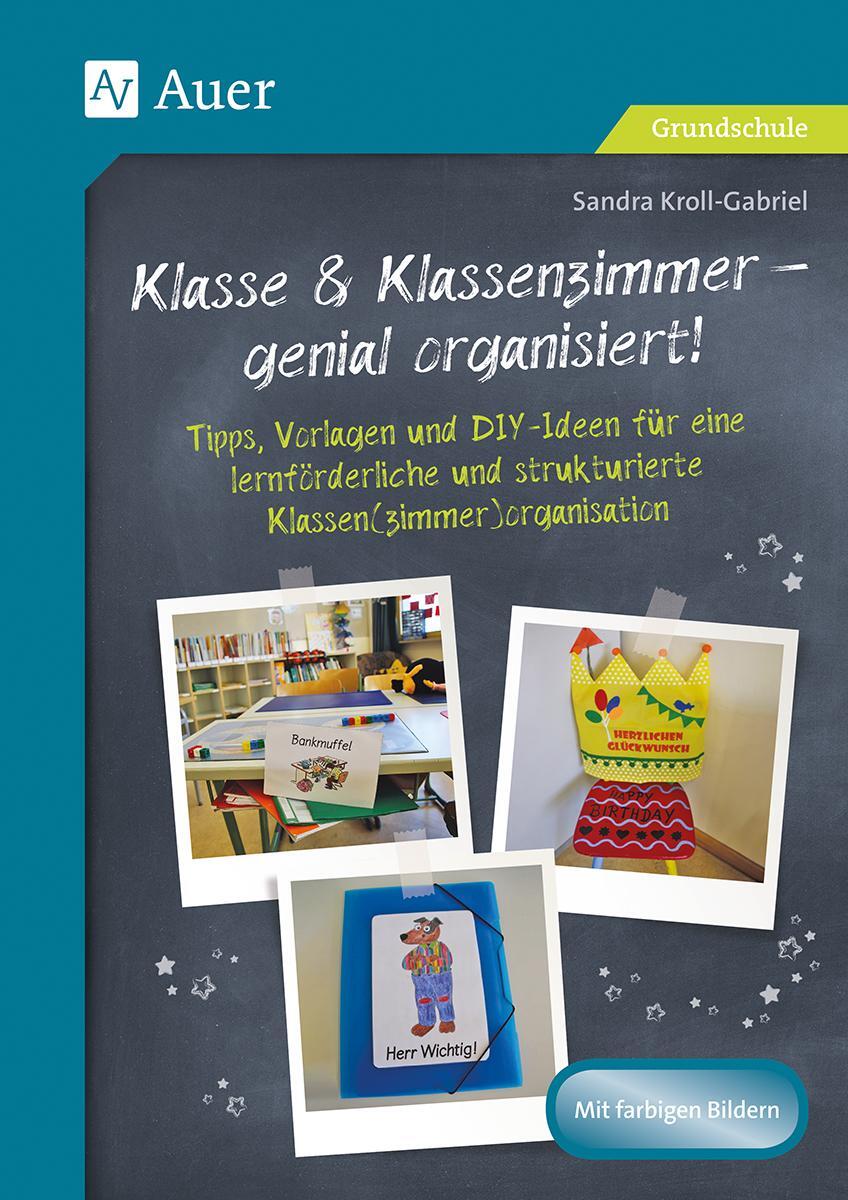 Cover: 9783403081524 | Klasse & Klassenzimmer - genial organisiert | Sandra Kroll-Gabriel