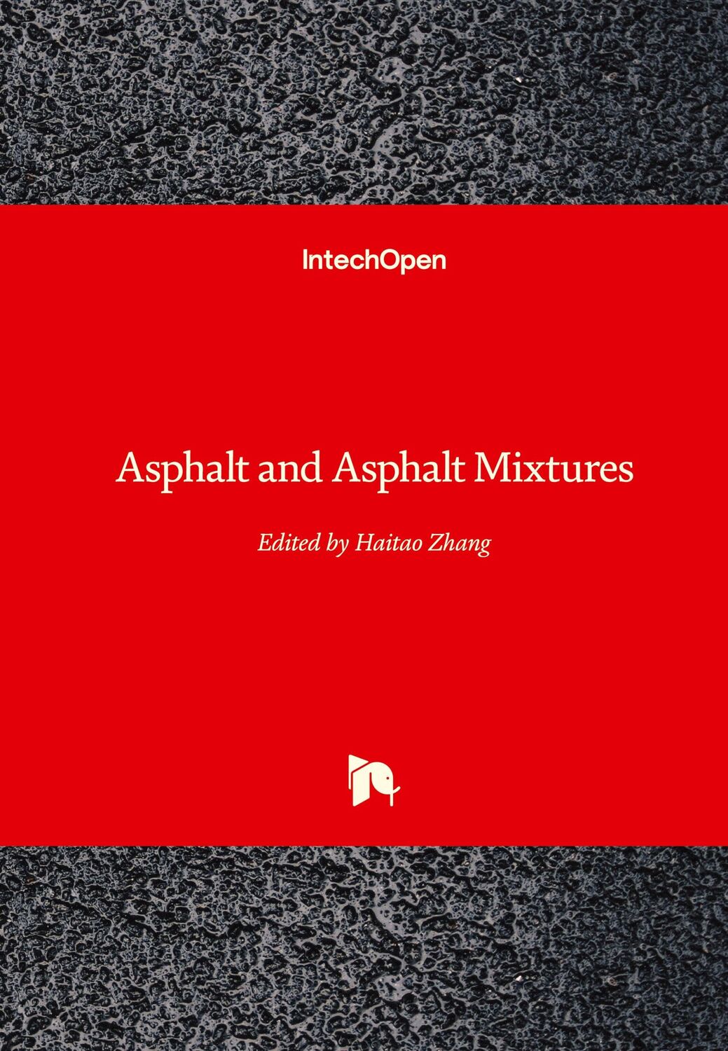 Cover: 9781789847680 | Asphalt and Asphalt Mixtures | Haitao Zhang | Buch | Englisch | 2019