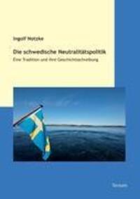 Cover: 9783828824584 | Die schwedische Neutralitätspolitik | Ingolf Notzke | Taschenbuch