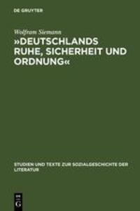 Cover: 9783484350144 | »Deutschlands Ruhe, Sicherheit und Ordnung« | Wolfram Siemann | Buch