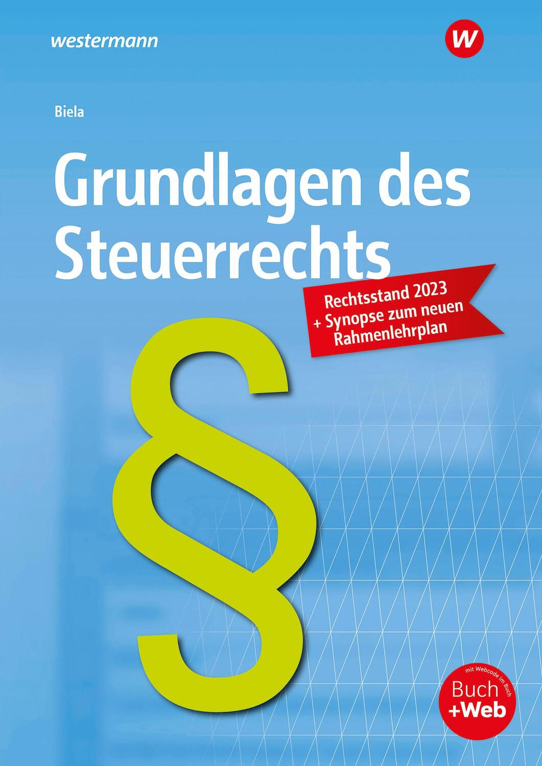 Cover: 9783427055754 | Grundlagen des Steuerrechts. Schülerband | Sven Biela | Taschenbuch