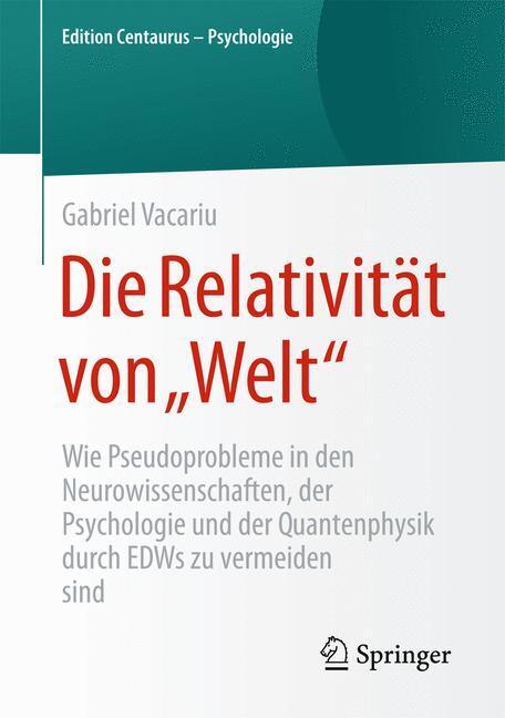 Cover: 9783658105747 | Die Relativität von "Welt" | Gabriel Vacariu | Taschenbuch | Paperback