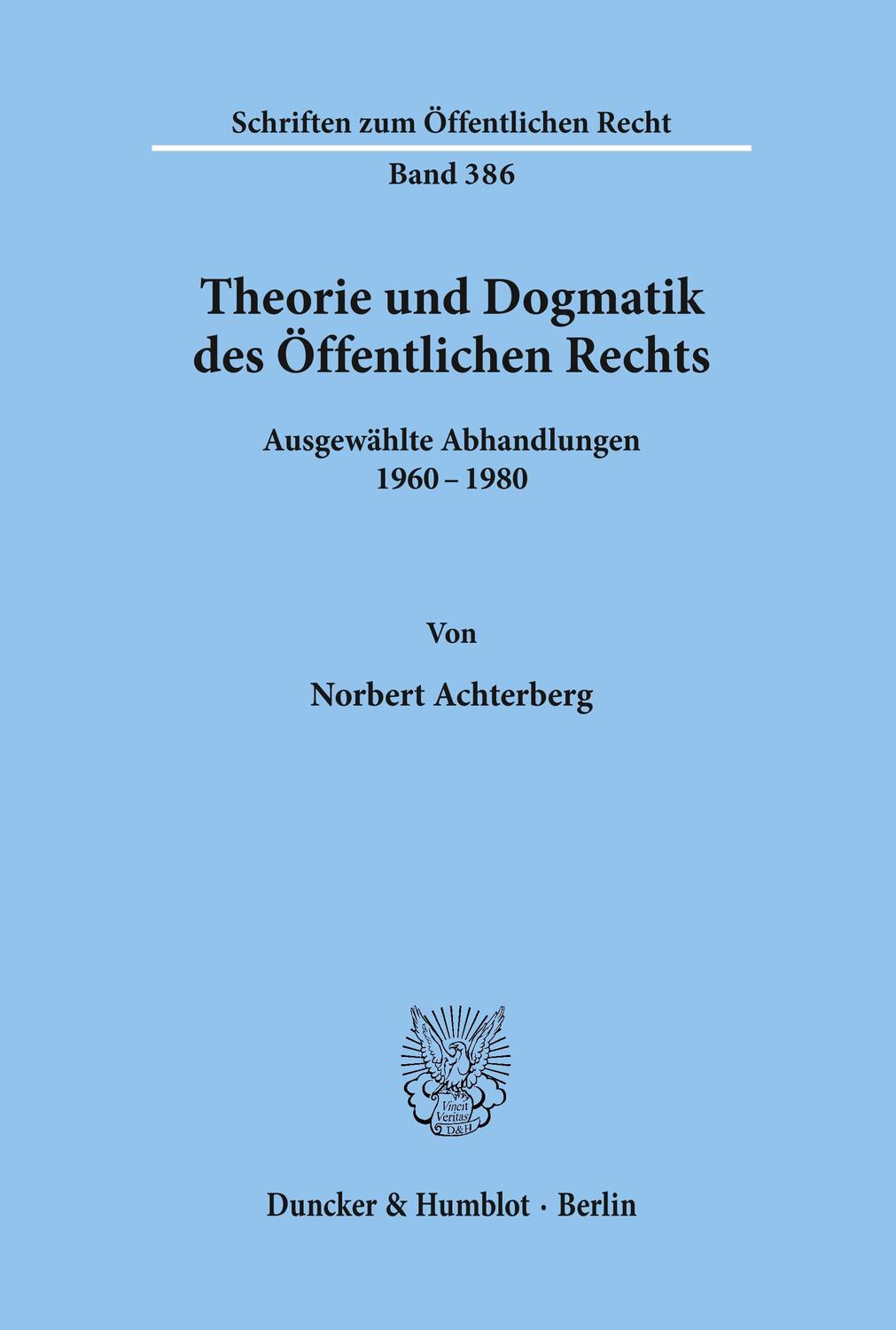 Cover: 9783428047437 | Theorie und Dogmatik des Öffentlichen Rechts. | Norbert Achterberg