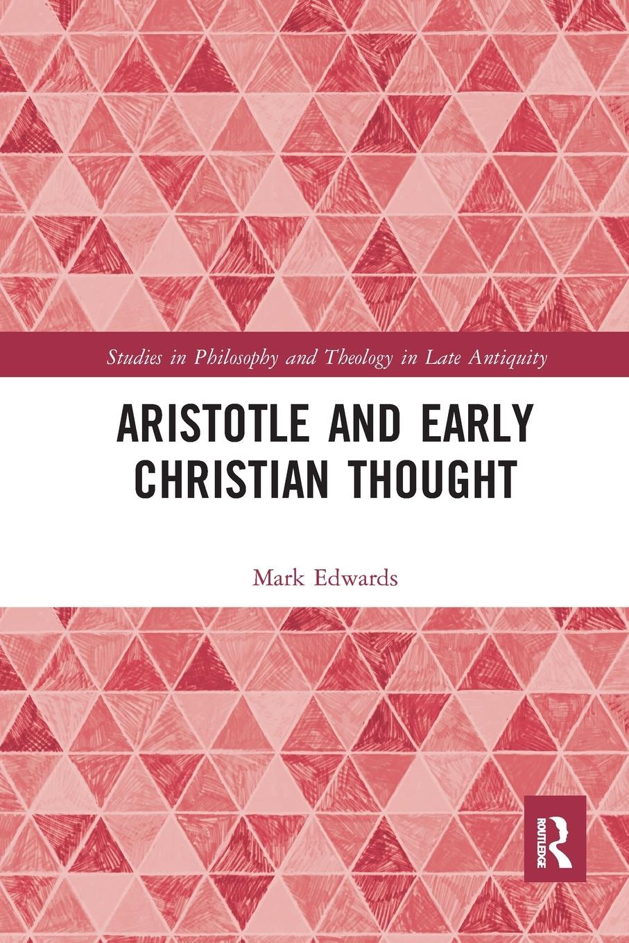 Cover: 9781032093604 | Aristotle and Early Christian Thought | Mark Edwards | Taschenbuch