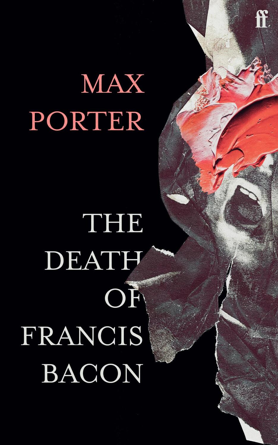 Cover: 9780571366514 | The Death of Francis Bacon | Max Porter | Buch | Englisch | 2021