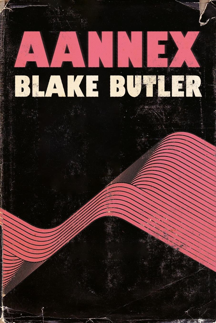 Cover: 9781954899179 | Aannex | Blake Butler | Taschenbuch | Paperback | Englisch | 2022