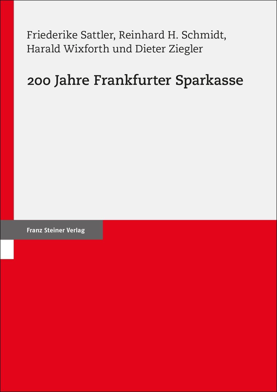 Cover: 9783515135375 | 200 Jahre Frankfurter Sparkasse | Friederike Sattler (u. a.) | Buch
