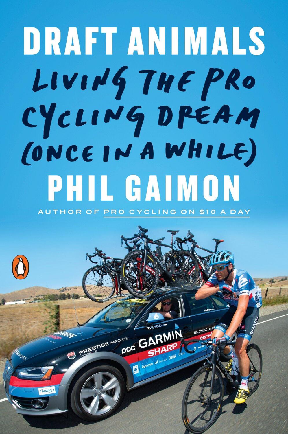 Cover: 9780143131243 | Draft Animals: Living the Pro Cycling Dream (Once in a While) | Gaimon