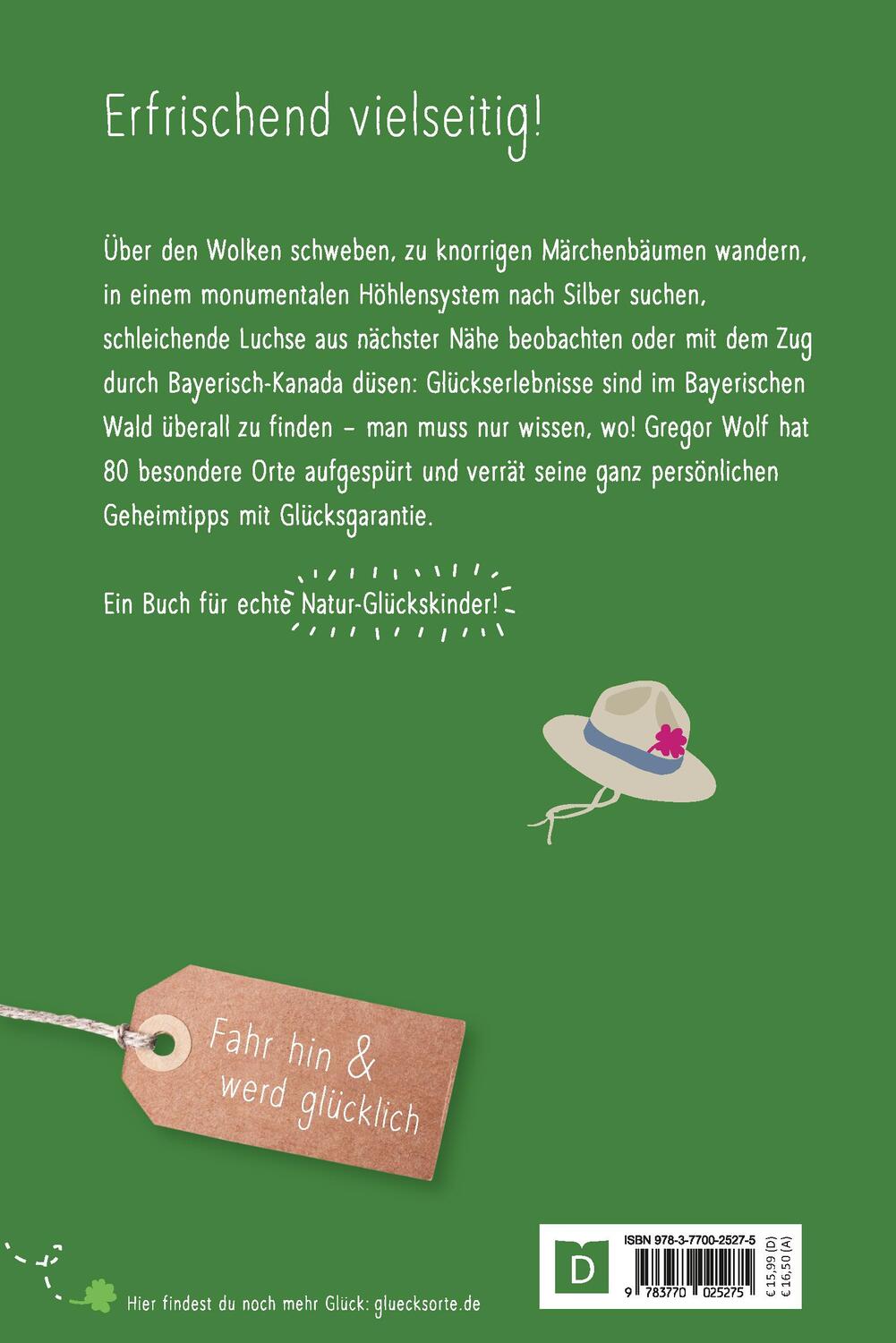 Rückseite: 9783770025275 | Glücksorte im Bayerischen Wald | Gregor Wolf | Taschenbuch | 168 S.