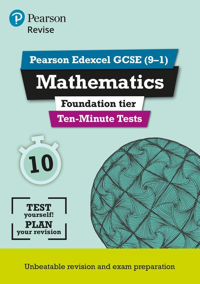 Cover: 9781292294315 | Pearson REVISE Edexcel GCSE Maths (Foundation) Ten-Minute Tests -...