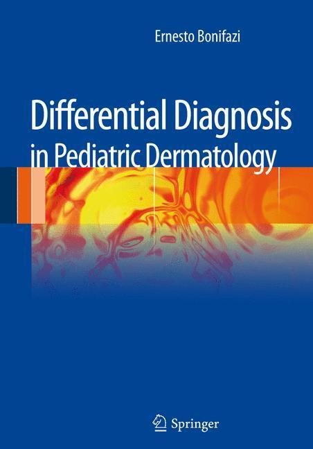 Cover: 9788847028586 | Differential Diagnosis in Pediatric Dermatology | Ernesto Bonifazi