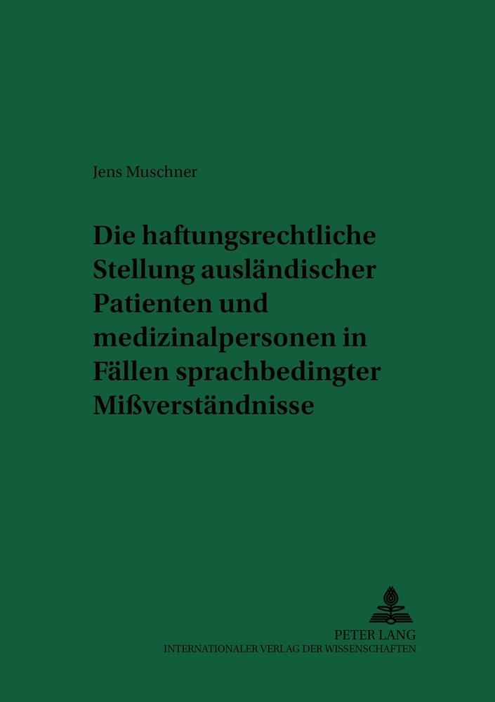Cover: 9783631390153 | Die haftungsrechtliche Stellung ausländischer Patienten und...