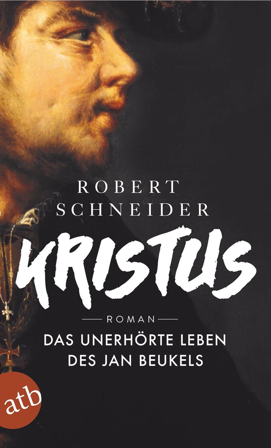 Cover: 9783746632858 | Kristus | Das unerhörte Leben des Jan Beukels. Roman | Schneider
