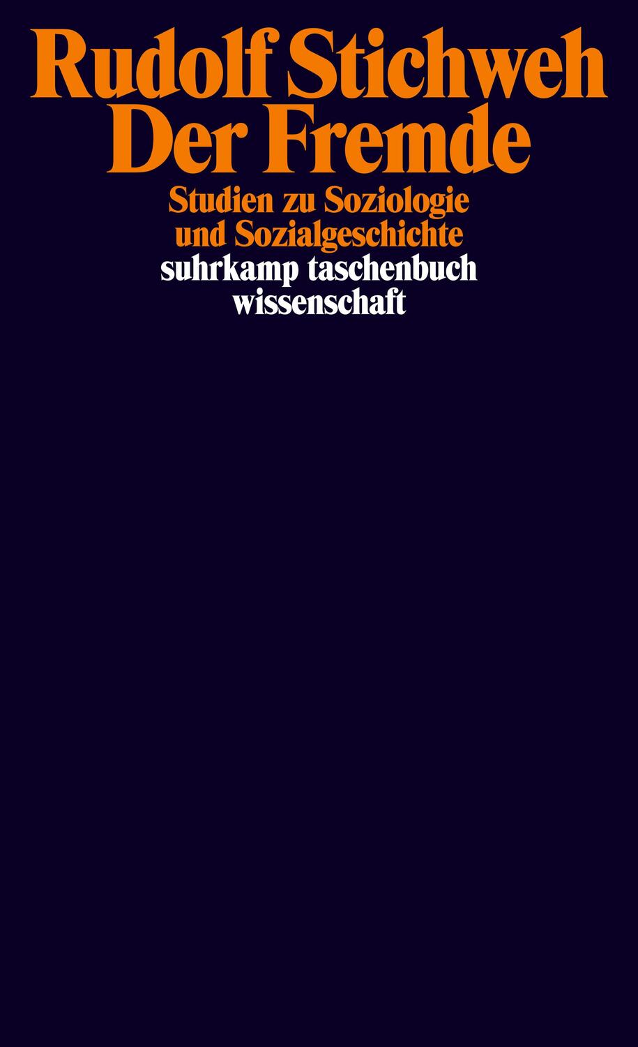 Cover: 9783518295243 | Der Fremde | Studien zu Soziologie und Sozialgeschichte | Stichweh