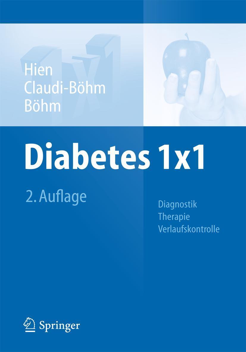 Cover: 9783642449758 | Diabetes 1x1 | Diagnostik, Therapie, Verlaufskontrolle | Hien (u. a.)
