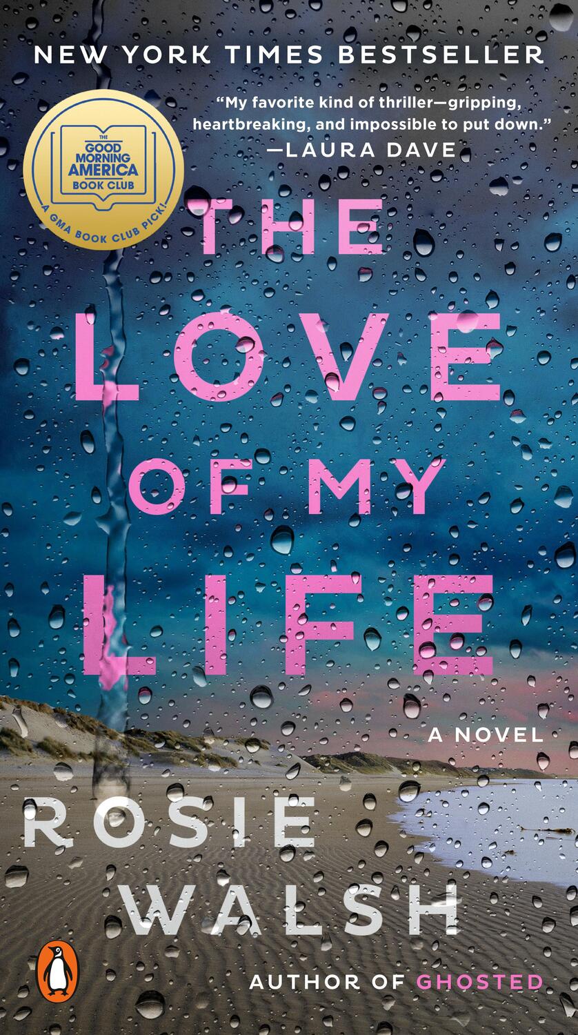 Cover: 9780593297025 | The Love of My Life | Rosie Walsh | Taschenbuch | Englisch | 2024