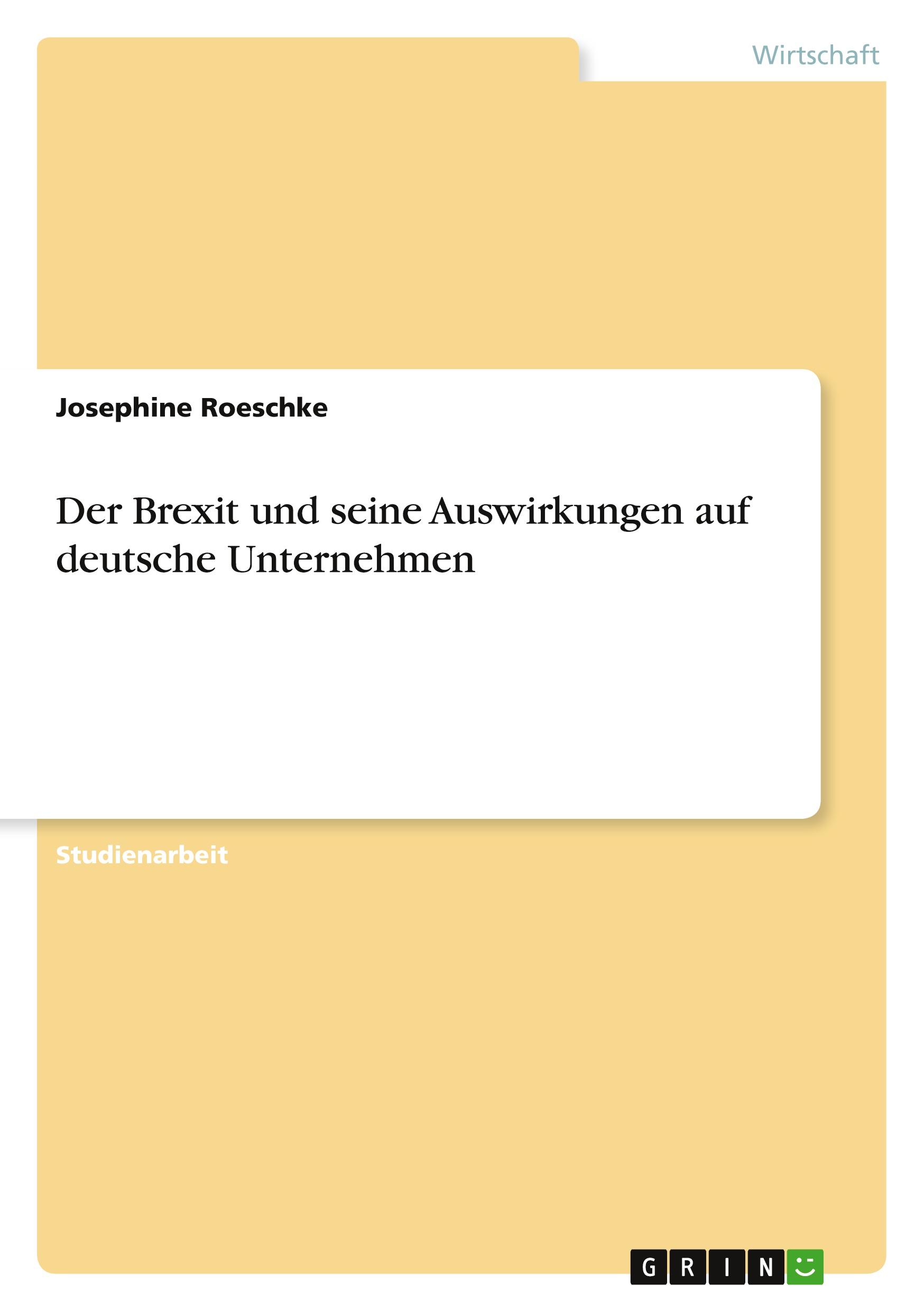 Cover: 9783346270030 | Der Brexit und seine Auswirkungen auf deutsche Unternehmen | Roeschke