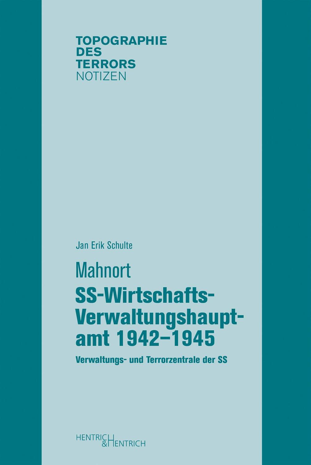 Cover: 9783955653651 | Mahnort SS-Wirtschafts-Verwaltungshauptamt 1942-1945 | Schulte | Buch