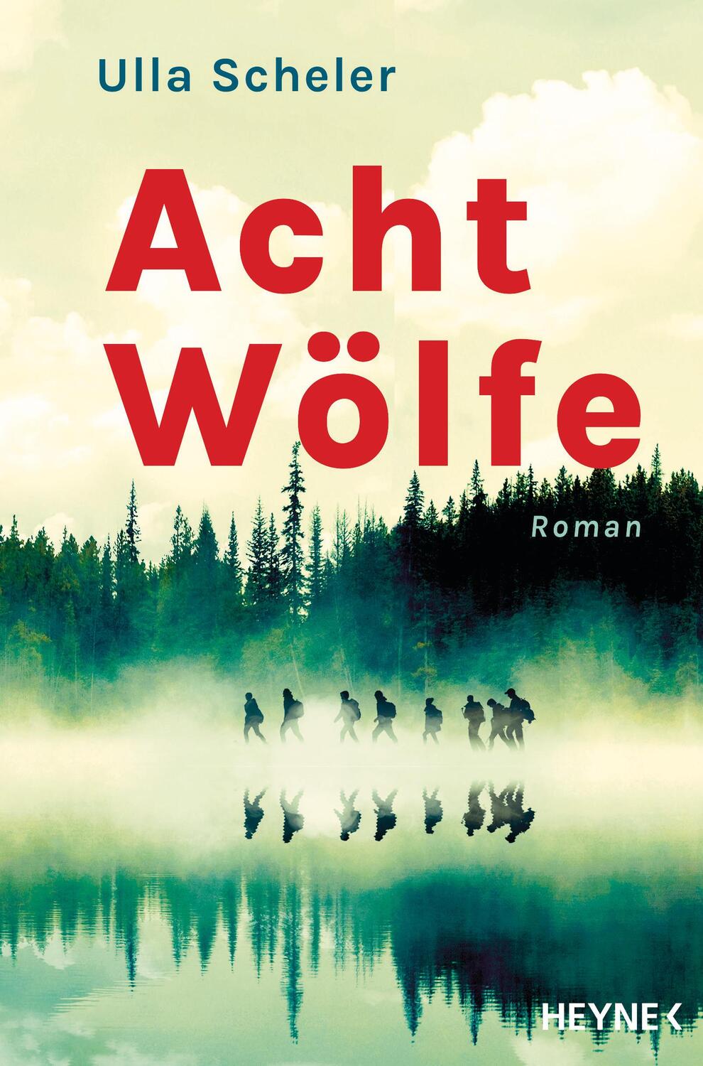 Cover: 9783453274310 | Acht Wölfe | Roman | Ulla Scheler | Taschenbuch | 416 S. | Deutsch