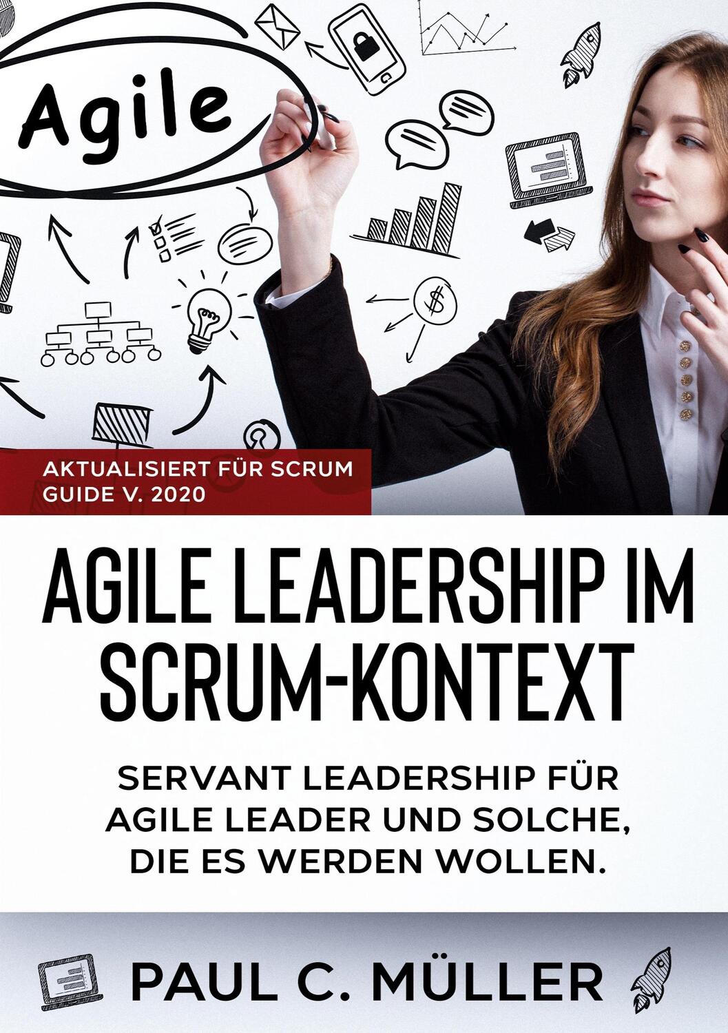 Cover: 9783752609288 | Agile Leadership im Scrum-Kontext (Aktualisiert für Scrum Guide V....
