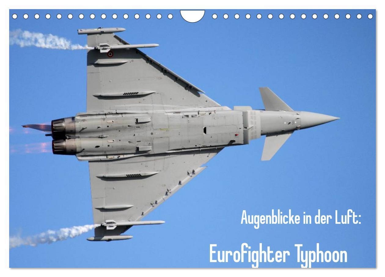 Cover: 9783383256554 | Augenblicke in der Luft: Eurofighter Typhoon (Wandkalender 2024 DIN...