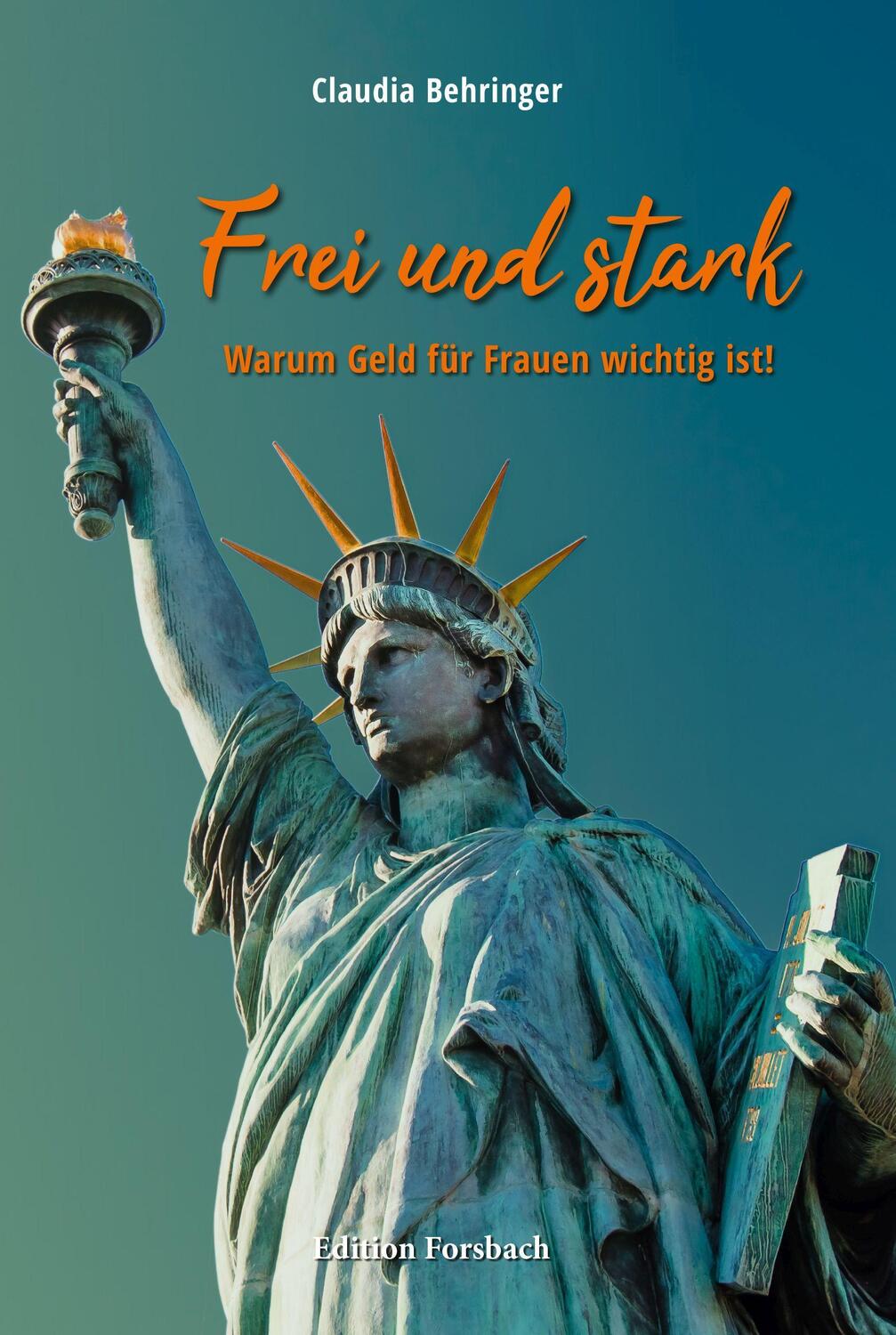 Cover: 9783959041669 | Frei und stark | Warum Geld für Frauen wichtig ist | Claudia Behringer