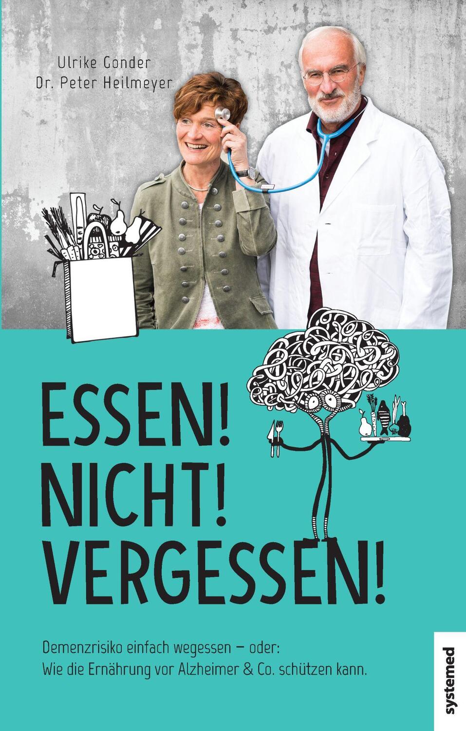 Cover: 9783958140707 | Essen! Nicht! Vergessen! | Peter Heilmeyer (u. a.) | Taschenbuch