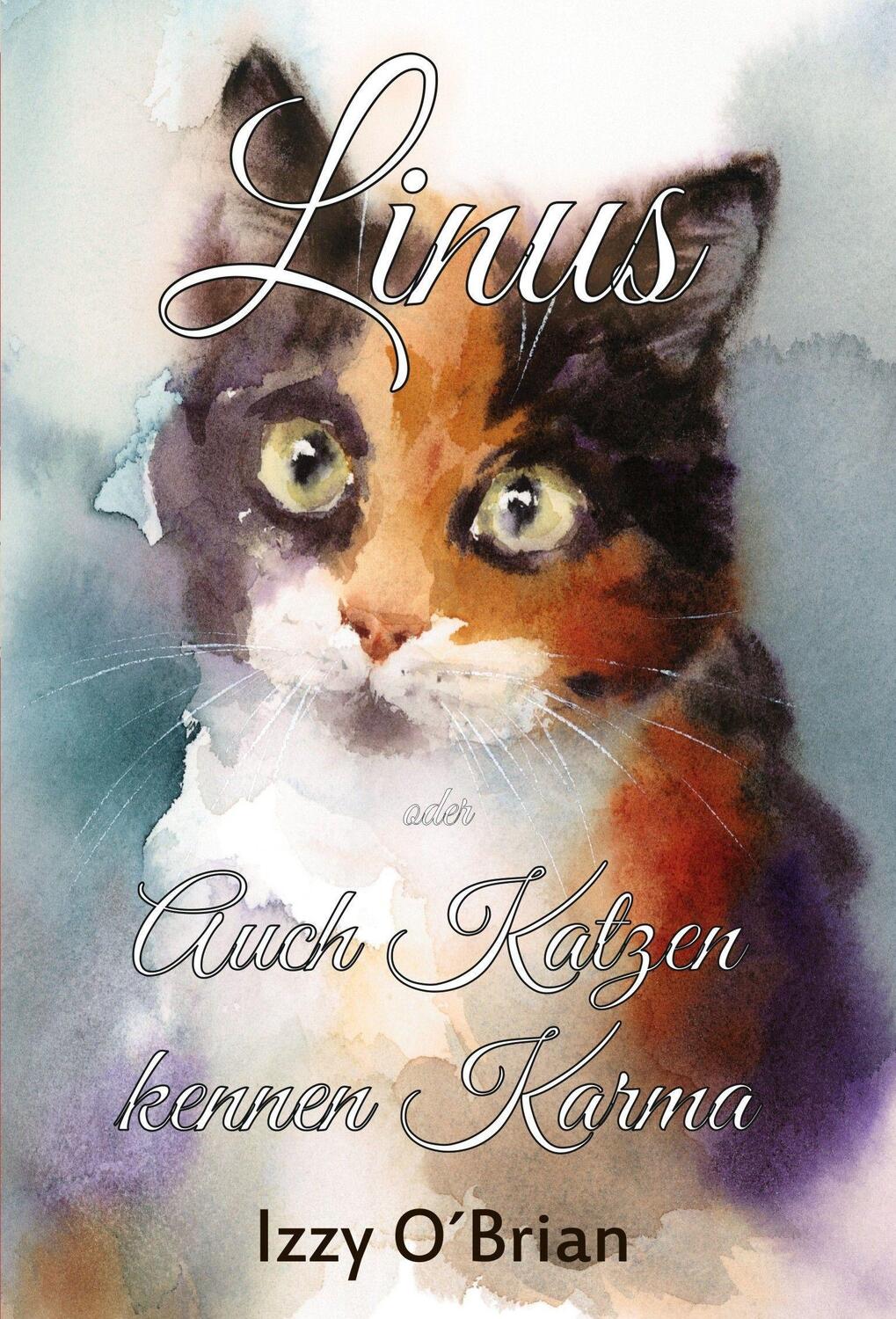 Cover: 9783959592079 | Linus | Auch Katzen kennen Karma | Izzy O'Brian | Taschenbuch | 2021