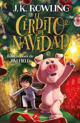 Cover: 9781644734667 | El Cerdito de Navidad / The Christmas Pig | J. K. Rowling | Buch