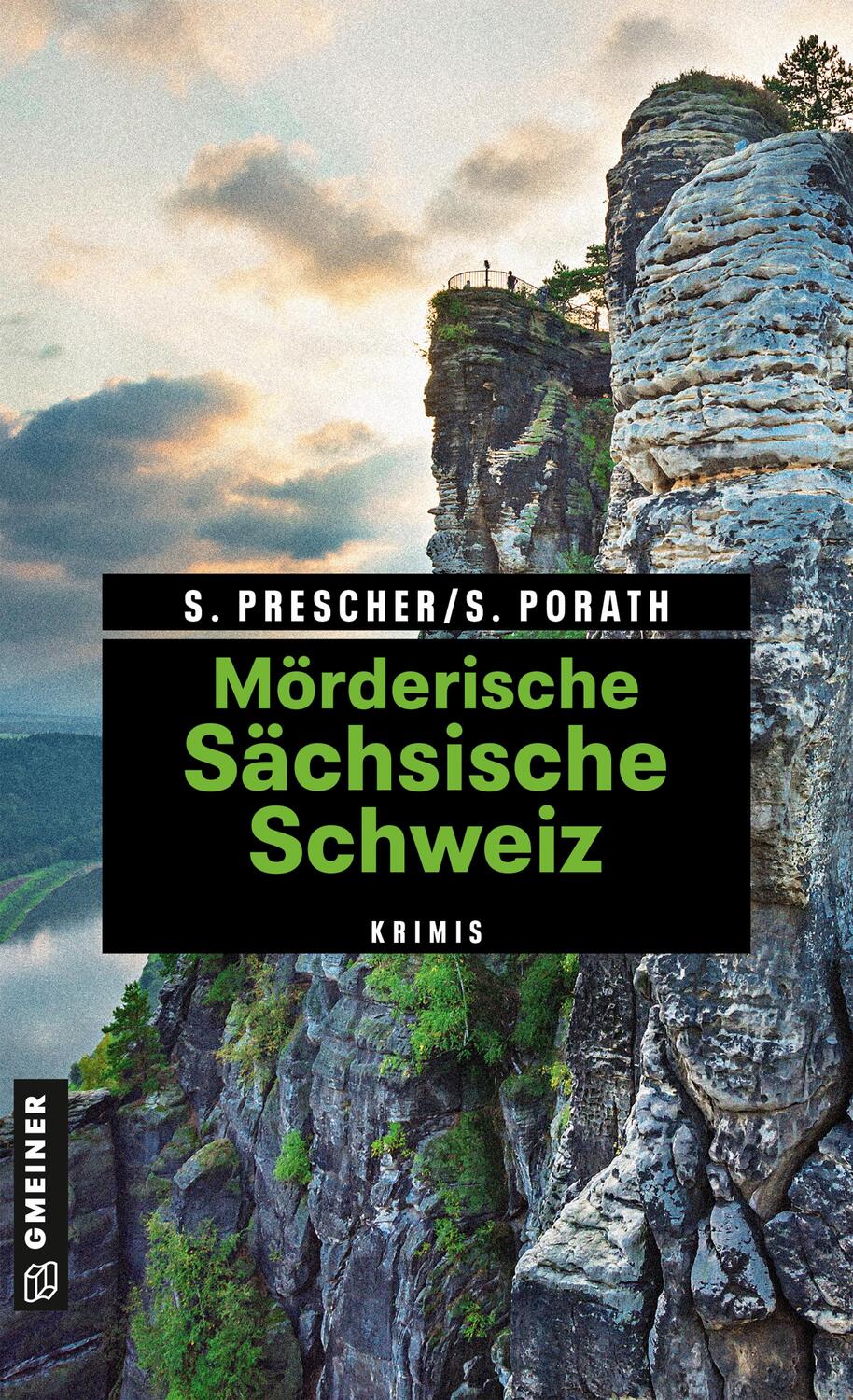 Cover: 9783839220641 | Mörderische Sächsische Schweiz | 11 Krimis und 125 Freizeittipps