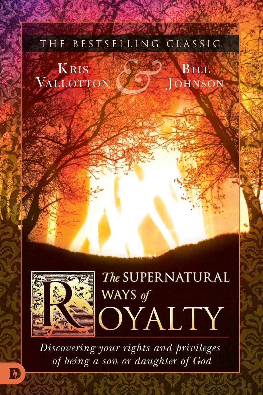 Cover: 9780768415773 | The Supernatural Ways of Royalty | Kris Vallotton | Taschenbuch | 2017