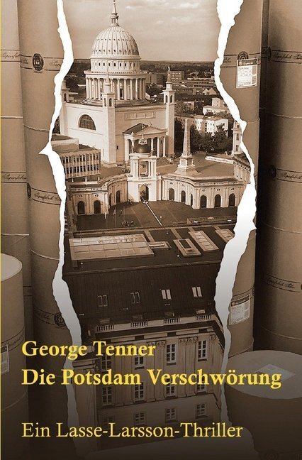 Cover: 9783750254053 | Die Potsdam-Verschwörung | George Tenner | Taschenbuch | epubli