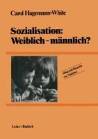 Cover: 9783810004734 | Sozialisation: Weiblich - männlich? | Carol Hagemann-White | Buch