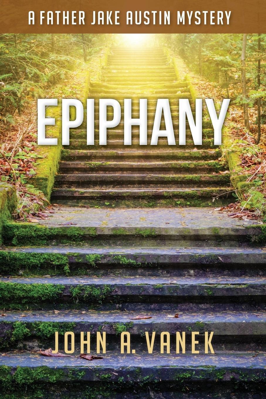Cover: 9781684921195 | Epiphany | John A Vanek | Taschenbuch | Paperback | Englisch | 2023