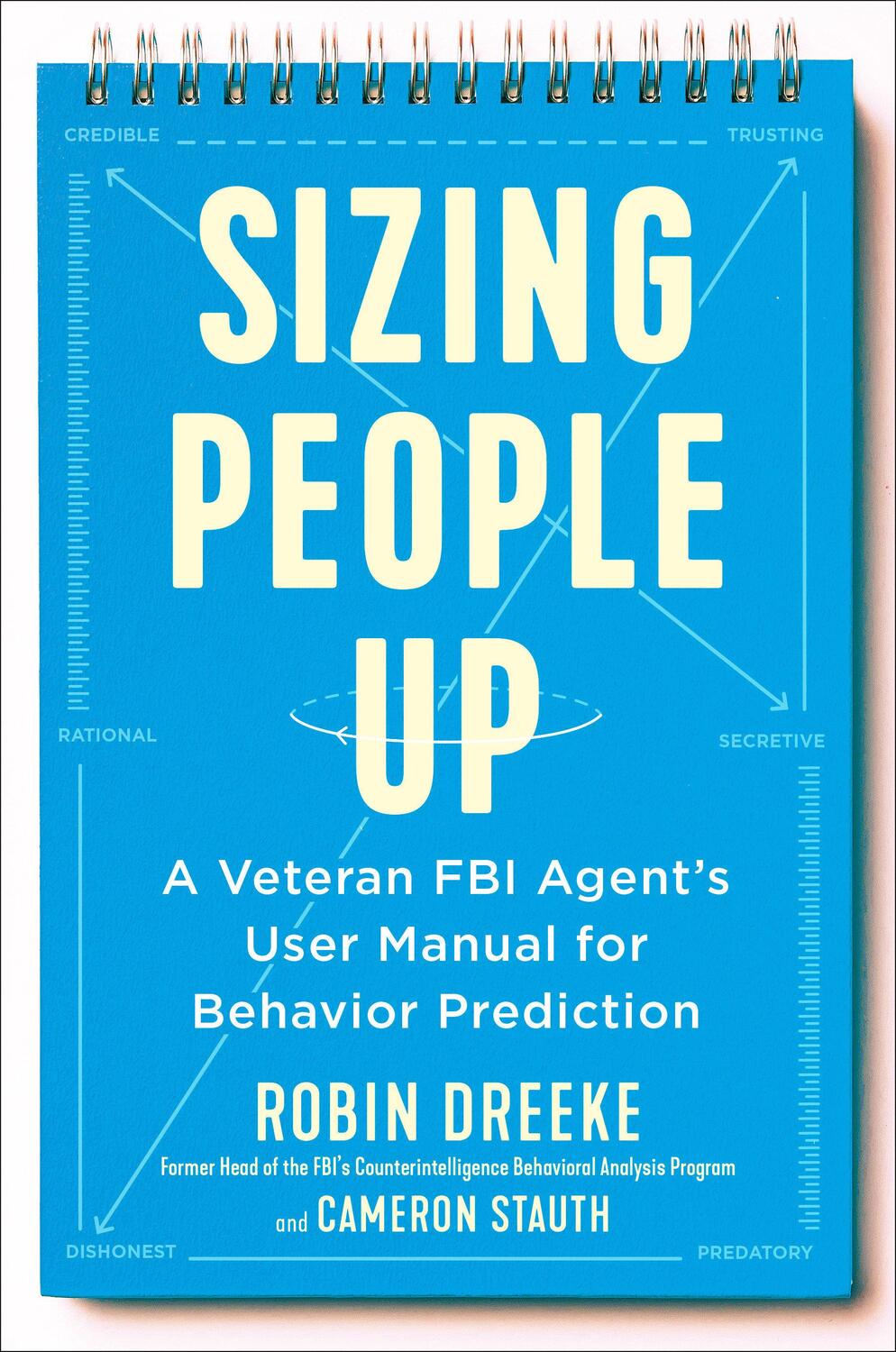Cover: 9780525540434 | Sizing People Up: A Veteran FBI Agent's User Manual for Behavior...