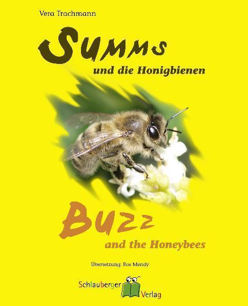 Cover: 9783981243208 | Summs und die Honigbienen - Buzz and the Honeybees. Buzz and the...