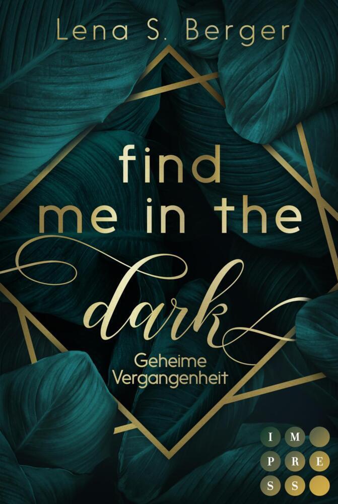 Cover: 9783551303547 | Find Me in the Dark. Geheime Vergangenheit | Lena S. Berger | Buch