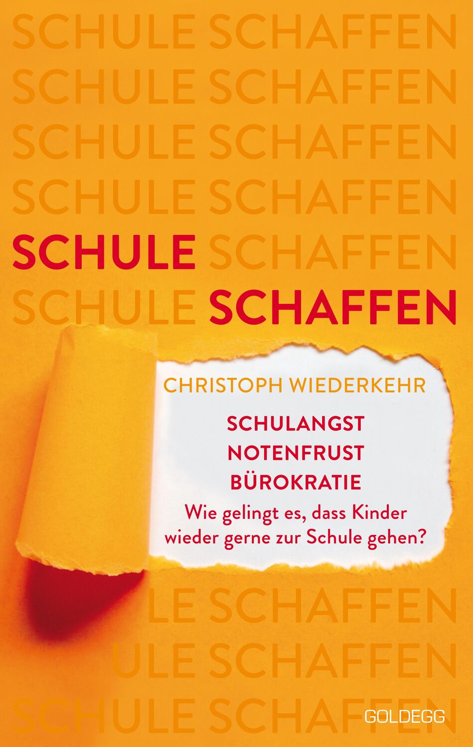 Cover: 9783990604526 | Schule schaffen | Christoph Wiederkehr | Buch | 220 S. | Deutsch